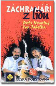Stiahni si Hudba Ivo Jahelka - Záchranáři z lidu (Feat Petr Novotný) (1998)
