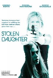Stiahni si Filmy bez titulků Stolen Daughter (2015)[TvRip][720p]