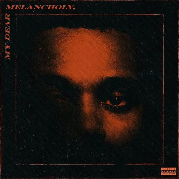 Stiahni si Hudba The Weeknd - My Dear Melancholy (2018)[Mp3-320kb/s]