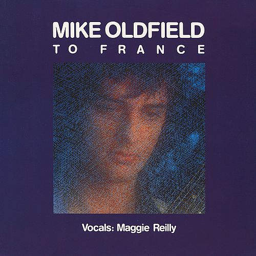 Stiahni si Hudba Mike Oldfield - To France - Vocals: Maggie Reilly  (12'' Single) (1984)[WavPack]