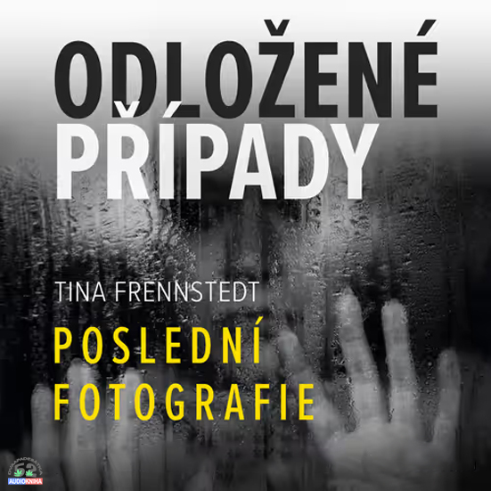 Stiahni si Mluvené slovo Tina Frennstedt - 04 Posledni fotografie (2025)