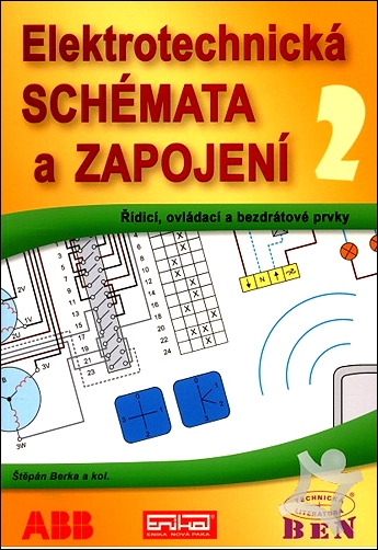 Stiahni si Knihy a Časopisy Štěpán Berka - Elektrotechnická schémata a zapojení 2 (2010)(CZ)[PDF]