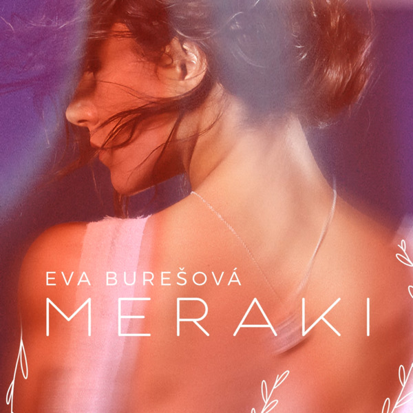 Stiahni si Hudba Eva Burešová - MERAKI (2024)