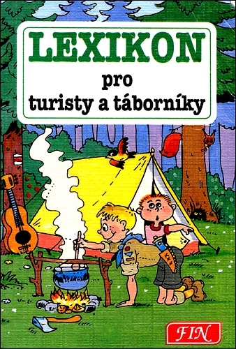 Stiahni si Knihy a Časopisy Miloslav Palát - Lexikon pro turisty a táborníky (1994)(CZ)[PDF]