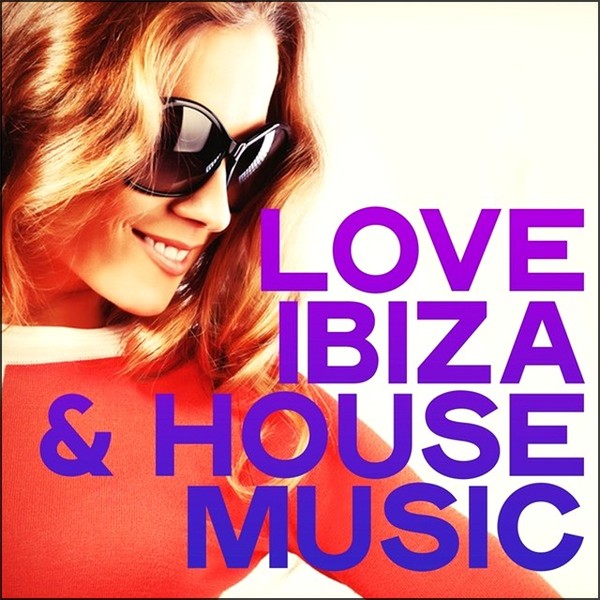 Stiahni si Hudba VA | Love Ibiza & House Music (2020) MP3 (320kbps)