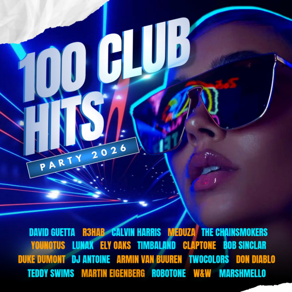 Stiahni si Hudba VA - 100 Club Hits - Party 2026 (2026)[MP3]