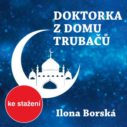 Stiahni si Mluvené slovo Borska Ilona - Doktorka z domu Trubacu (Cerna Zdena)(16h58m25s)
