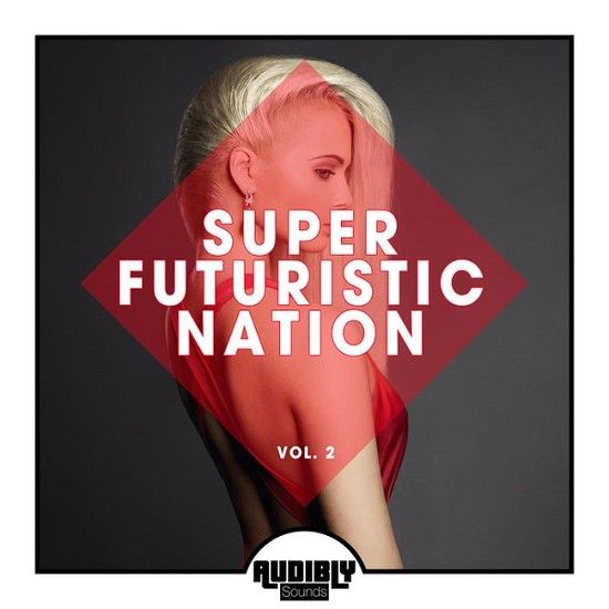 Stiahni si Hudba VA - Super Futuristic Nation Vol.2 (2018) MP3 [320 kbps]