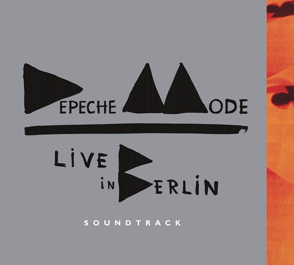 Stiahni si Hudba Depeche Mode - Live in Berlin Soundtrack (Live)(2014)[FLAC]