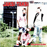 Stiahni si Hudba JAKSI TAKSI - Hysterčák (1997)