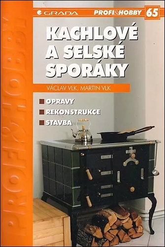 Stiahni si Knihy a Časopisy Václav Vlk - Kachlové a selské sporáky (2000)(CZ)[PDF]