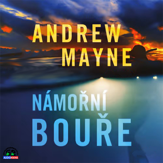 Stiahni si Mluvené slovo Andrew Mayne - 03 Námořní bouře (2023)