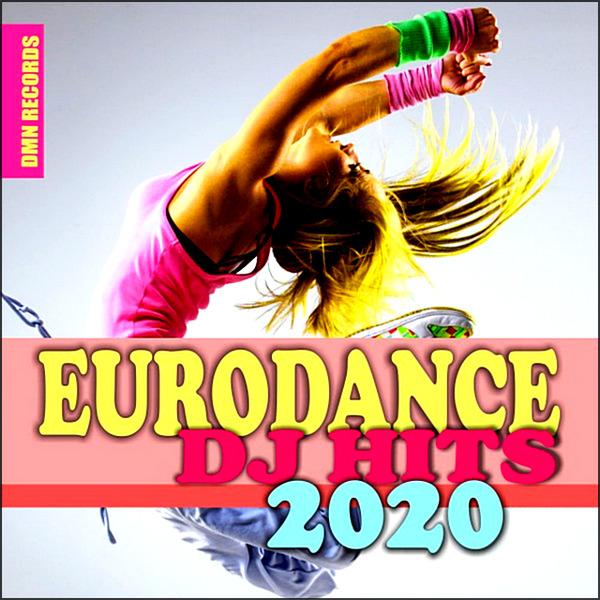 Stiahni si Hudba VA | Eurodance DJ Hits 2020 [DMN Records] (2020) MP3 (320kbps)
