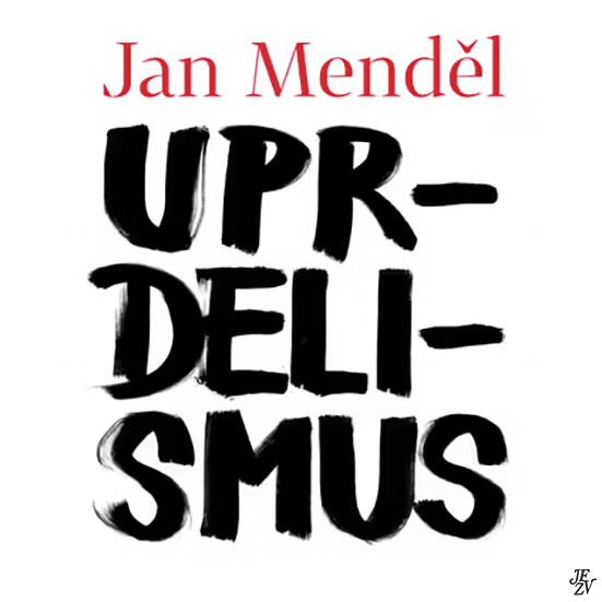 Stiahni si Mluvené slovo Jan Menděl - Uprdelismus (2021)