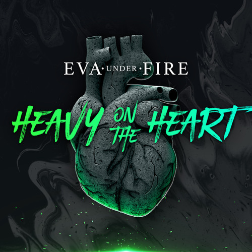 Stiahni si Hudba EVA UNDER FIRE - Heavy on the Heart (2018)[MP3 CBR 320]