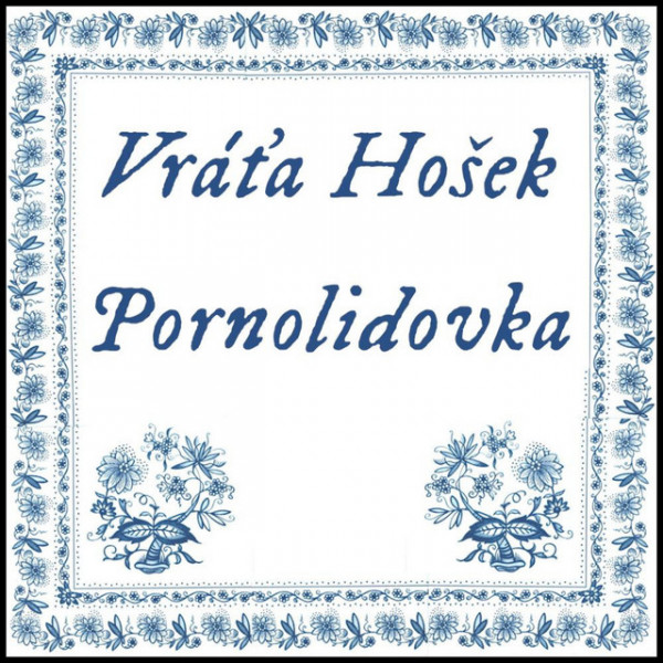 Stiahni si Hudba Vráťa Hošek - Pornolidovka (SINGLE) (2024)
