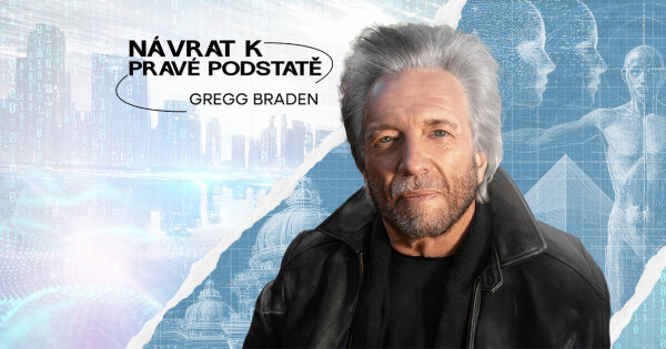 Stiahni si TV Pořad Gregg Braden - Návrat k pravé podstatě 2026 3  díly CZ DUB