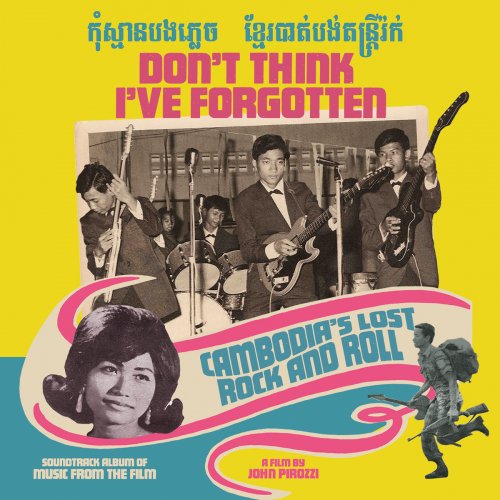 Stiahni si Hudba VA - Don't Think I've Forgotten. Cambodia's Lost Rock and Roll - 2015