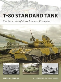Stiahni si Knihy a Časopisy Steven J  Zaloga - T-80 Standard Tank, The Soviet Army’s Last Armored Champion (2008)(EN)[PDF]