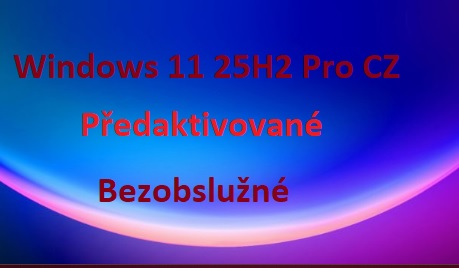 Stiahni si Programy Win11 25H2 Pro (CZ)