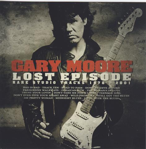 Stiahni si Hudba Gary Moore - The Lost Episodes 1978 - 2001 (2018)
