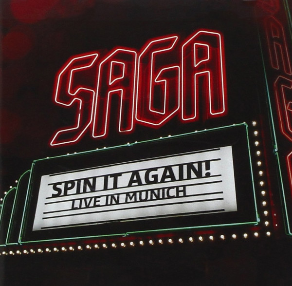 Stiahni si Hudební videa Saga - Spin It Again Live in Munich - 2012