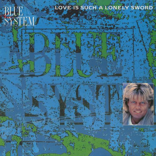 Stiahni si Hudba Blue System Love Is Such A Lonely Sword (6 x 12'' Maxi-Single)[WavPack]