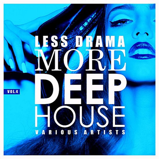 Stiahni si Hudba VA - Less Drama More Deep-House Vol.4 (2018) MP3 [320 kbps]