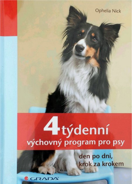 Stiahni si Knihy a Časopisy Ophelia Nick - 4 tydenni vychovny program pro psy (2011)(CZ)