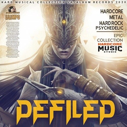 Stiahni si Hudba VA - Defiled - Hardcore Collection (2020) MP3 [320 kbps]