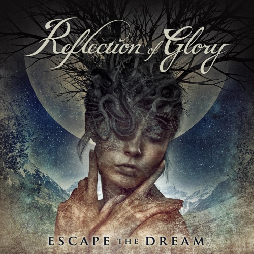 Stiahni si Hudba Reflection Of Glory - Escape The Dream _2021