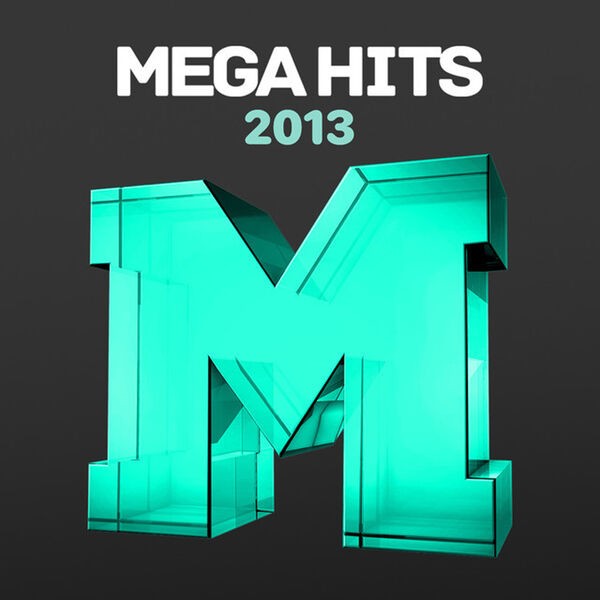 Stiahni si Hudba V.A. - Mega Hits 2013 (2023 Pop) [Flac 16-44]