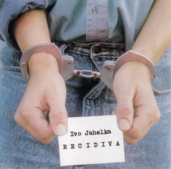 Stiahni si Hudba Ivo Jahelka - Recidiva (1995)