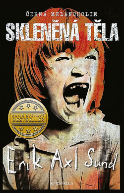 Stiahni si Mluvené slovo Sund Erik Axl - Sklenena tela(Martin Cevora (divil))(10h19m)