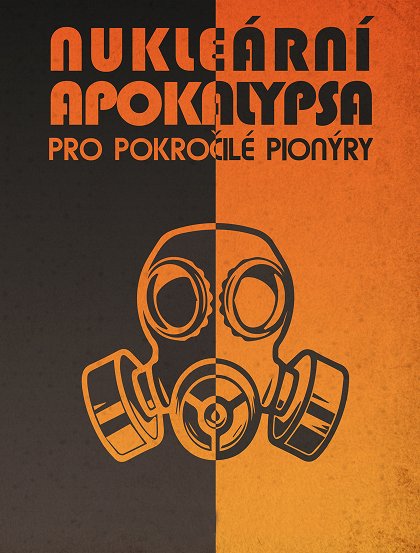 Stiahni si Filmy CZ/SK dabing Nukleární apokalypsa pro pokročilé pionýry (2023)(CZ)[1080p][WEB-DL]  = CSFD 67%