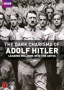 Stiahni si Dokument Temne charisma Adolfa Hitlera / The Dark Charisma of Adolf Hitler E03 (2012)(CZ)[TVRip] = CSFD 63%
