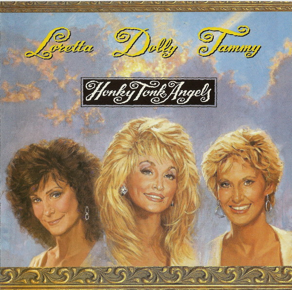 Stiahni si Hudba Dolly Parton, Loretta Lynn, Tammy Wynette - Honky Tonk Angels (1993) FLAC