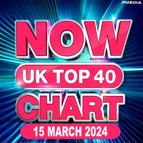 Stiahni si Hudba NOW UK Top 40 Chart (15-March-2024) Mp3 320kbps 