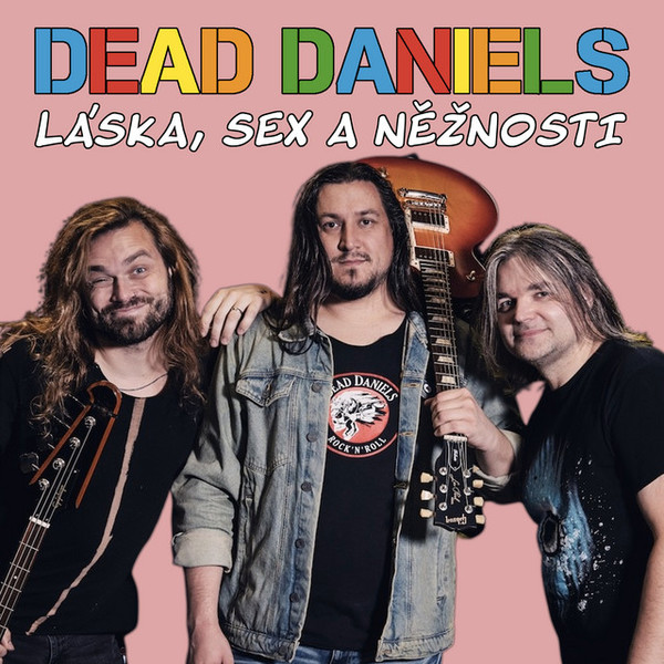 Stiahni si Hudba DEAD DANIELS - Laska,sex a neznosti (EP) (2025)