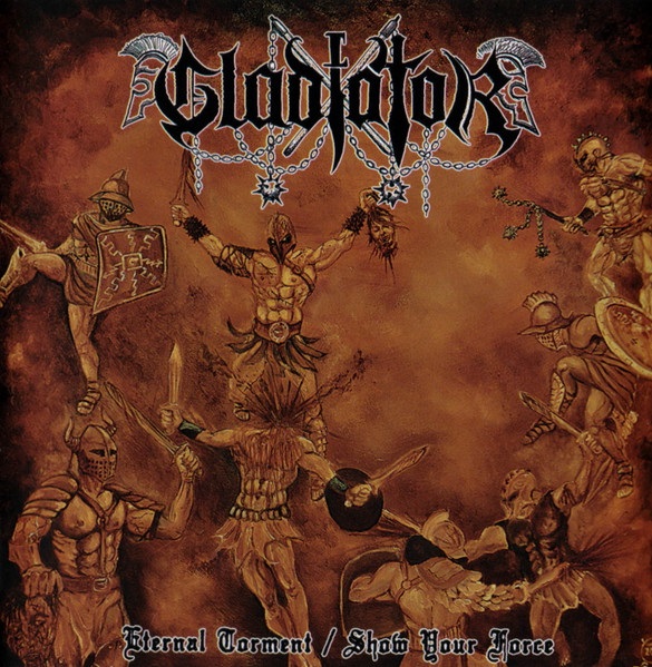 Stiahni si Hudba Gladiator - Eternal Torment,Show Your Force (COMPILATION) (FLAC) (2019)