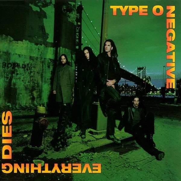 Stiahni si Hudba Type O Negative - Everything Dies  (Single) (1999)