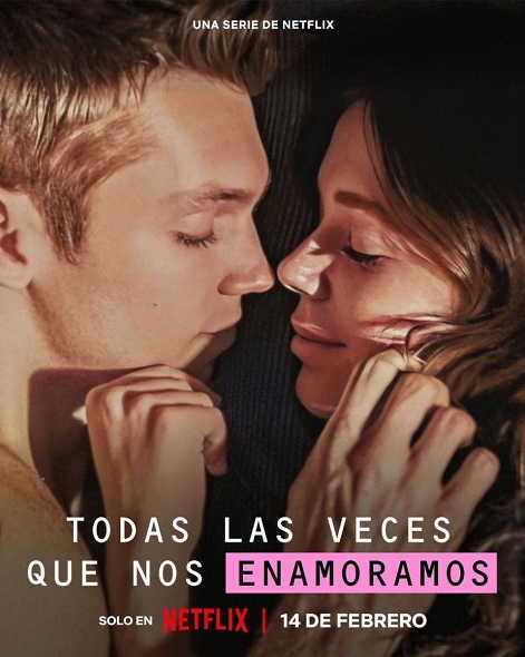 Stiahni si Seriál  Zamilovávání / Todas las veces que nos enamoramos S01 (2023)(CZ)[WebRip][1080p]  = CSFD 50%