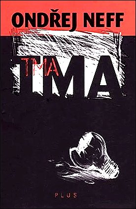 Stiahni si Knihy a Časopisy Ondřej Neff - Tma (2007)(CZ)