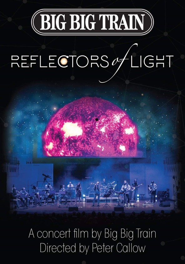 Stiahni si Hudební videa Big Big Train - Reflectors of Light - 2019