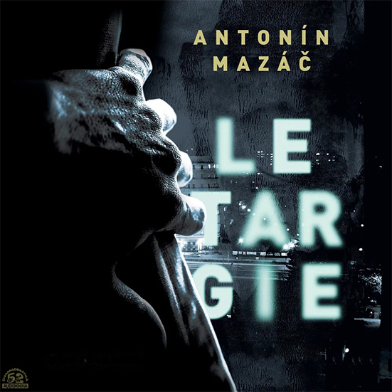 Stiahni si Mluvené slovo Antonín Mazáč - Letargie (2024)