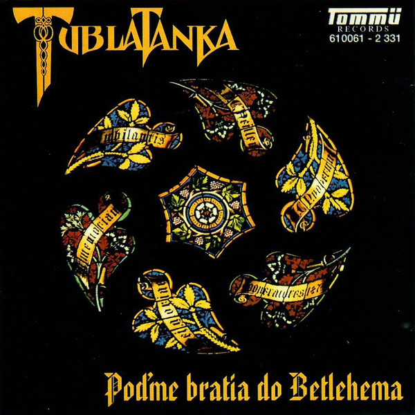 Stiahni si Hudba Tublatanka - Poďme bratia do Betlehema (Prvé vydanie 1993)[FLAC]