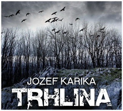 Stiahni si Mluvené slovo Jozef Karika - Trhlina (Josef Kaluža)2018(4h14m)