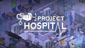 Stiahni si Hry na Windows Project Hospital (v1.2.23726 & All DLCs)(CZ)
