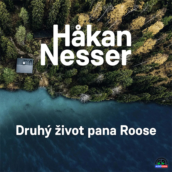 Stiahni si Mluvené slovo Håkan Nesser - Druhý život pana Roose (2024)