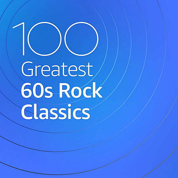 Stiahni si Hudba VA | 100 Greatest 60s Rock Classics (2020) MP3 (320kbps)